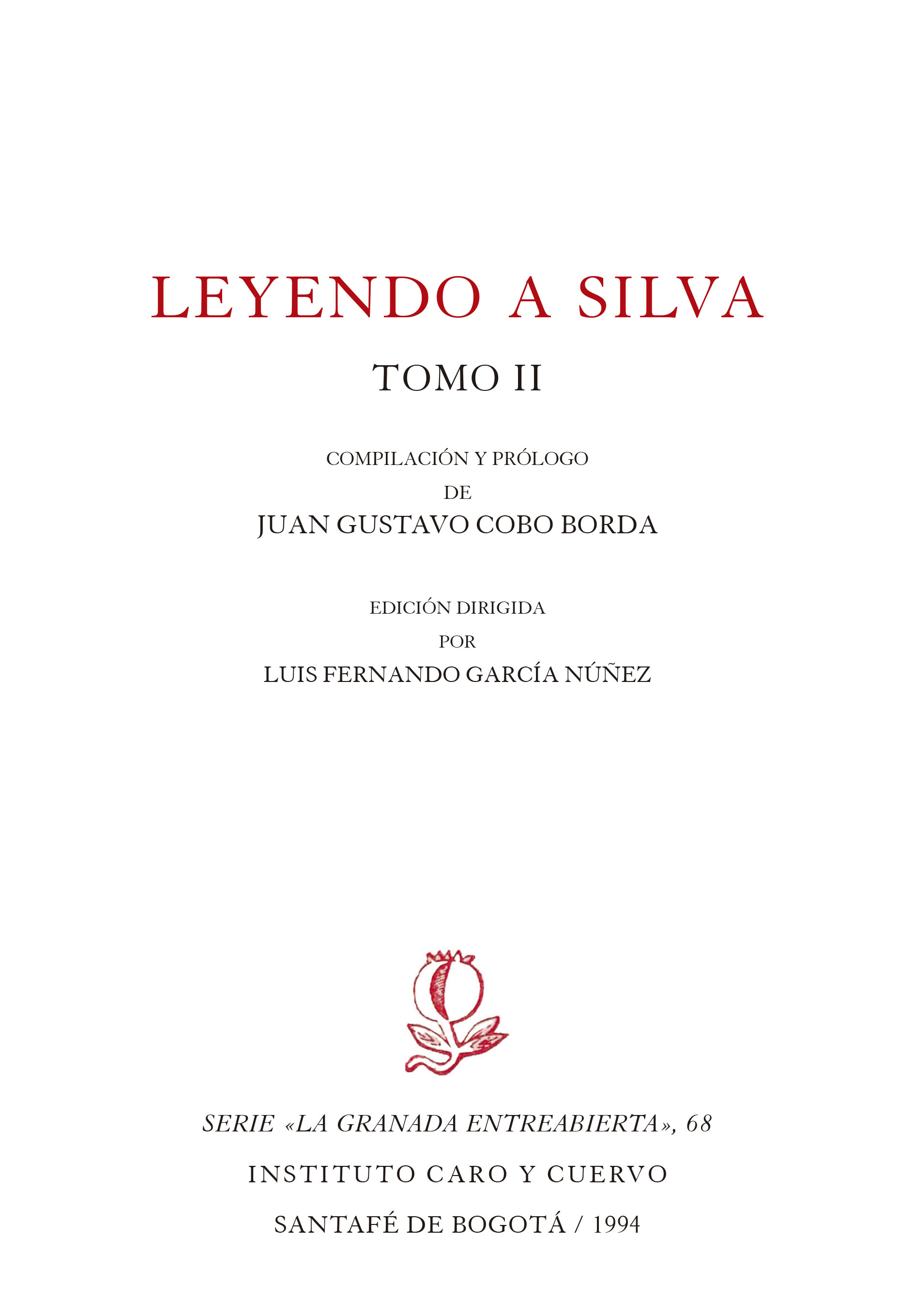 leyendo a Silva, Tomo II